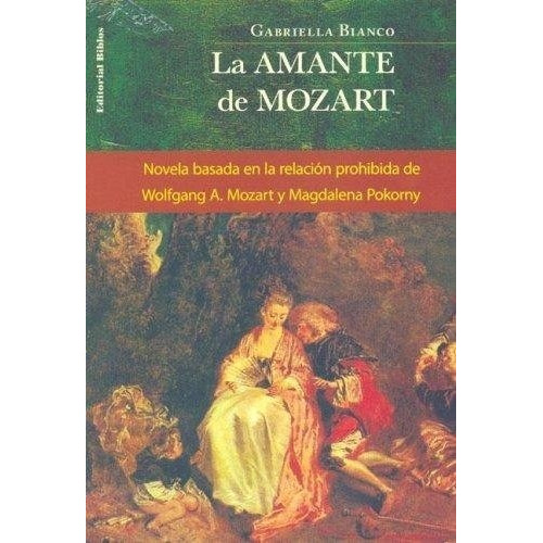 La Amante De Mozart Bianco Gabriella