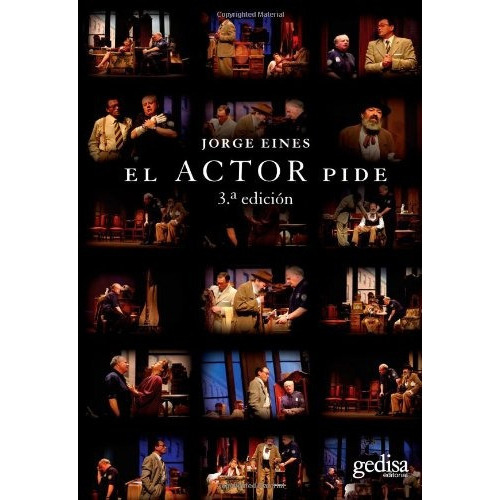 Actor Pide, El, De Jorge Eines. Editorial Gedisa, Edición 1 En Español