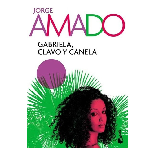 Gabriela Clavo Y Canela-booket - Jorge Amado