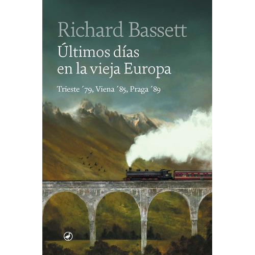 Ultimos Dias En La Vieja Europa, De Richard Bassett. Editorial Catedral, Tapa Blanda En Español
