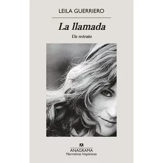 La Llamada - Leila Guerriero