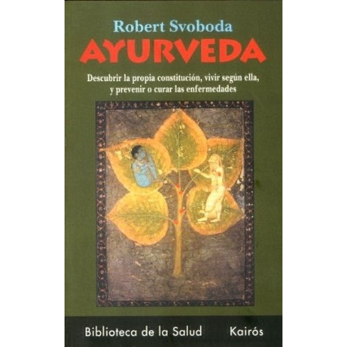 Ayurveda - Robert Svoboda