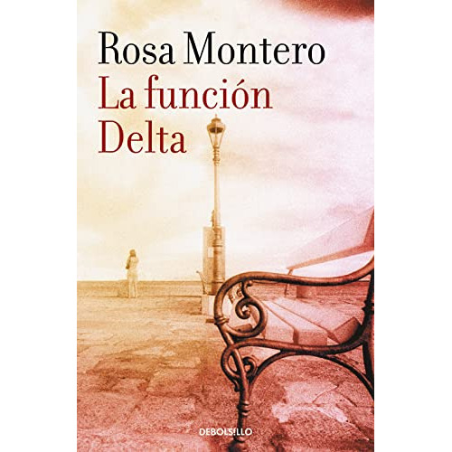 La Funciãâ³n Delta, De Montero, Rosa. Editorial Debolsillo, Tapa Blanda En Español