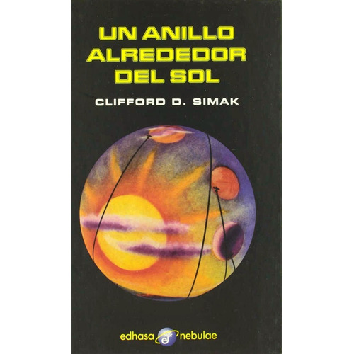 Un anillo alrededor del sol, de Clifford Simak. Editorial Edhasa en español