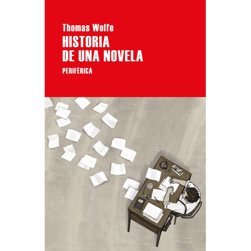Libro Historia De Una Novela - Thomas Kennerly Jr. Wolfe
