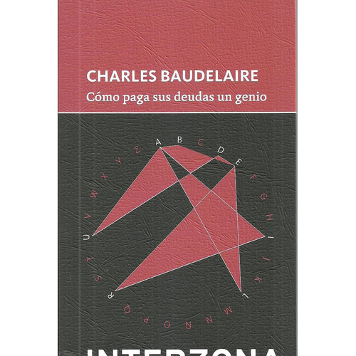 Como Paga Sus Deudas Un Genio - Charles Baudelaire