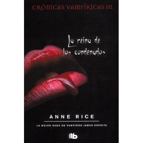 La Reina De Los Condenados: Crónicas Vampíricas Iii, De Anne Rice. Editorial Penguin Random House, Tapa Blanda, Edición 2022 En Español