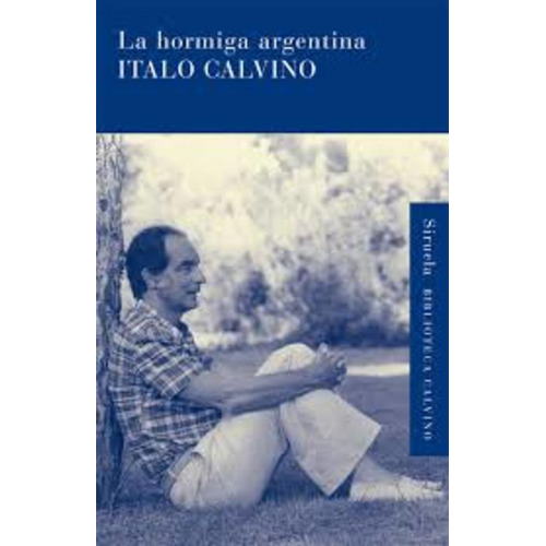 Hormiga Argentina, La  - Italo Calvino