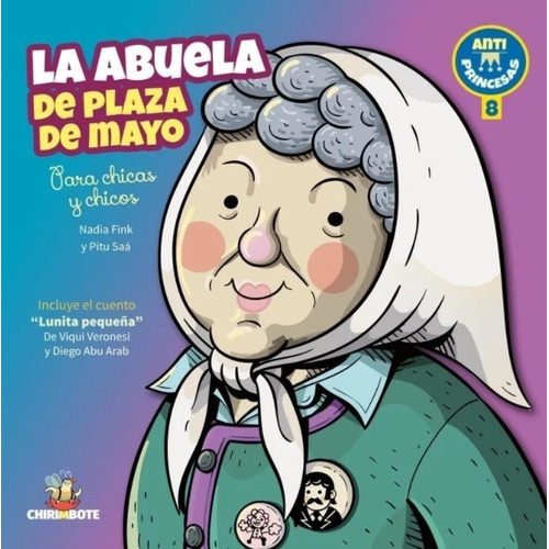 Libro La Abuela De Plaza De Mayo - Nadia Fink Y Pítu Saa