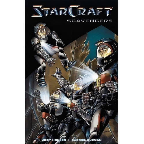 Starcraft Scavengers - Jodi Houser, De Jodi Houser. Editorial Pop Fiction En Español