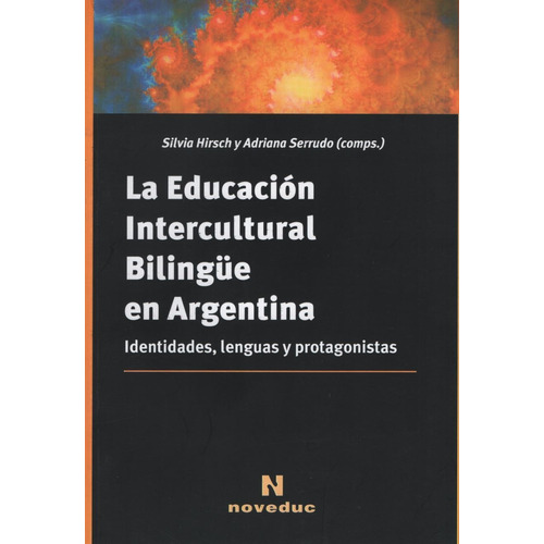 La Educacion Intercultural Bilingue En Argentina