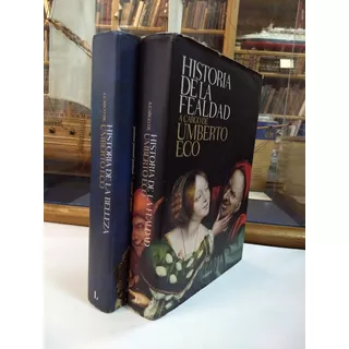 Historia De La Fealdad Y De La Belleza - Umberto Eco