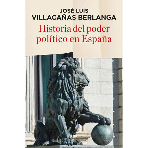 Historia Del Poder Politico En España 2ºed - Villacaña...