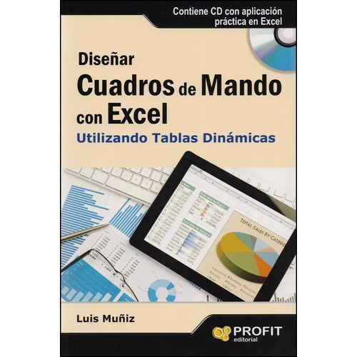 Diseñar Cuadros De Mando Con Excel - Con Cd - Luis Muñiz