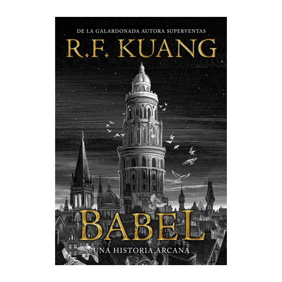 Babel, De R. F. Kuang. Editorial Hidra, Tapa Dura En Español