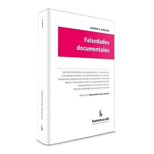 Falsedades Documentales, De Gustavo A. Arocena. Editorial Hammurabi En Español