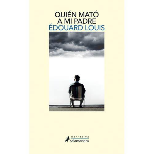 ¿Quién mató a mi padre?, de Louis, Édouard. Serie Narrativa Editorial Salamandra, tapa blanda en español, 2020