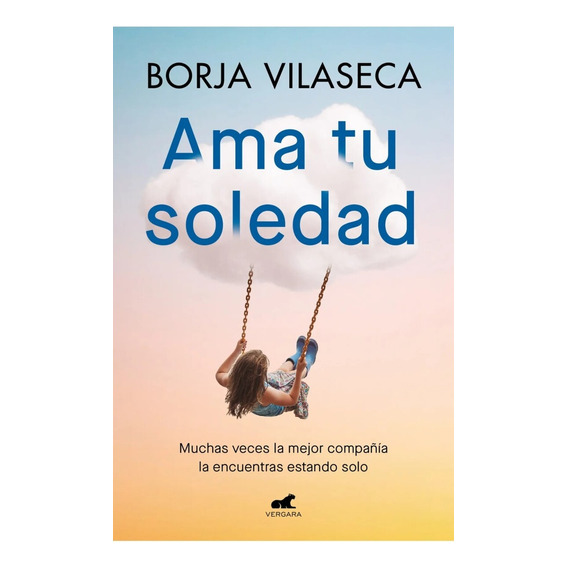 Ama Tu Soledad - Borja Vilaseca