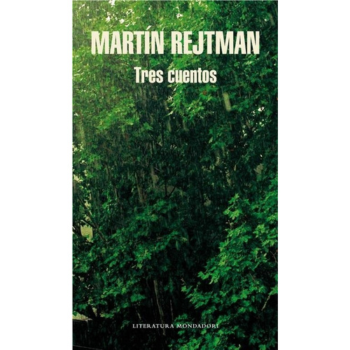 Tres Cuentos - Martin Rejtman