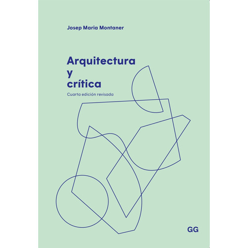 Arquitectura Y Crítica - Montaner, Josep Maria