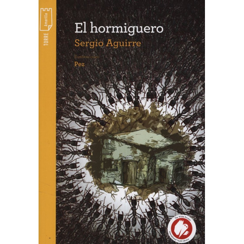 El Hormiguero - Torre De Papel Amarilla, de AGUIRRE, SERGIO. Editorial KAPELUSZ, tapa blanda en español, 2019