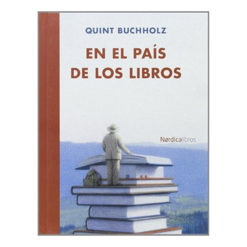 El Pais De Los Libros, En - Quint  Buchholz