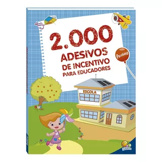 2000 Adesivos De Incentivo Para Educadores, De © Todolivro Ltda.. Editora Todolivro Distribuidora Ltda., Capa Mole Em Português, 2019