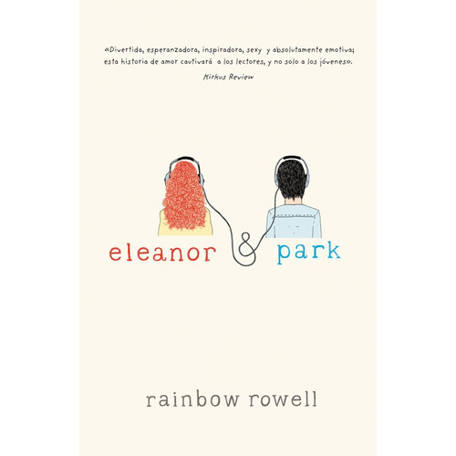 Eleanor & Park, de Rowell, Rainbow. Serie Ficción Juvenil Editorial Alfaguara Juvenil, tapa blanda en español, 2013