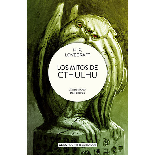 Los Mitos De Chulhu Pocket, De Lovecraft, H. P.. Editorial Alma, Tapa Blanda En Español