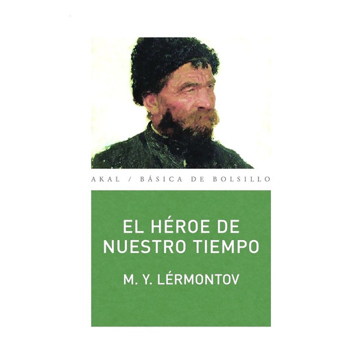 Héroe De Nuestro Tiempo, El - Lérmontov, M. Y