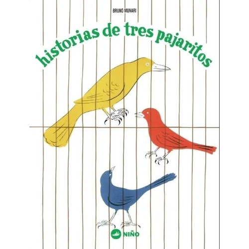 Historias De Tres Pajaros - Bruno Munari