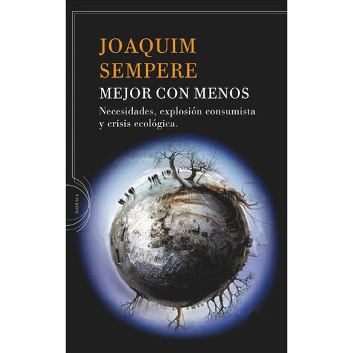 Mejor con menos, de Sempere, Joaquim. Editorial Crítica, tapa blanda en español