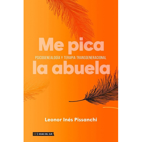 Me Pica La Abuela - Leonor Inés Pissanchi