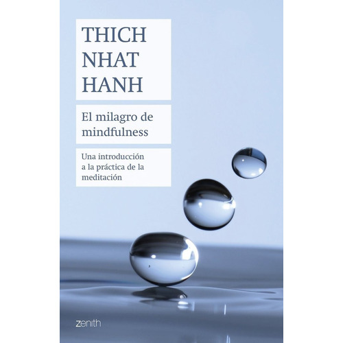 El Milagro De Mindfulness / Hanh, Thich Nhat