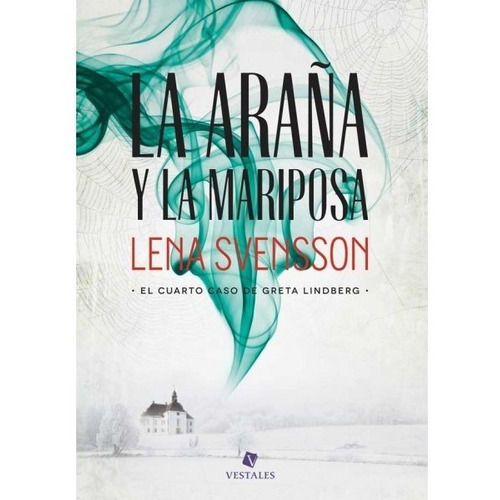 Libro La Araña Y La Mariposa - Lena Svensson