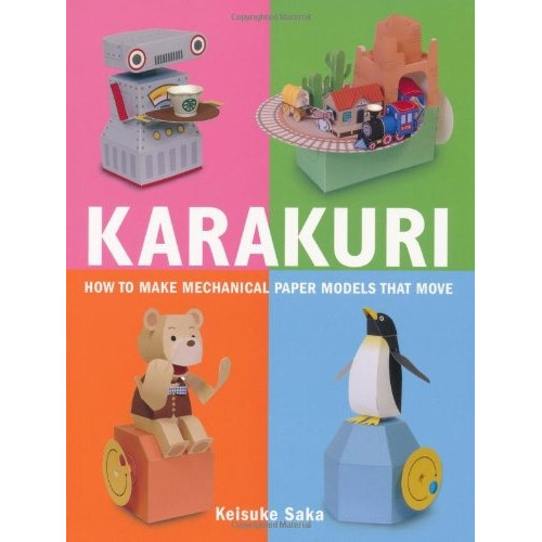 Book : Karakuri: How To Make Mechanical Paper Models That...