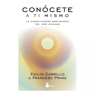 Conocete A Ti Mismo - Carrillo Emilio