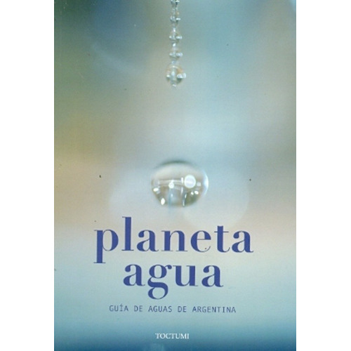 Planeta Agua - Correa, Sanguinetti