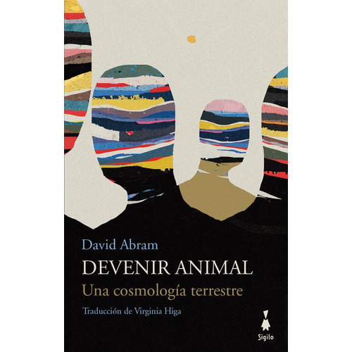 Devenir Animal Una Cosmología Terrestre David Abram Don86