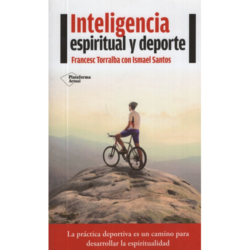 Inteligencia Espiritual Y Deporte - Francesc Torralba