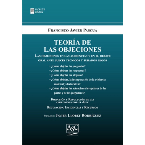 TEORÍA DE LAS OBJECIONES, de PASCUA,FRANCISCO JAVIER. Editorial ASC, tapa blanda, edición 1 en español