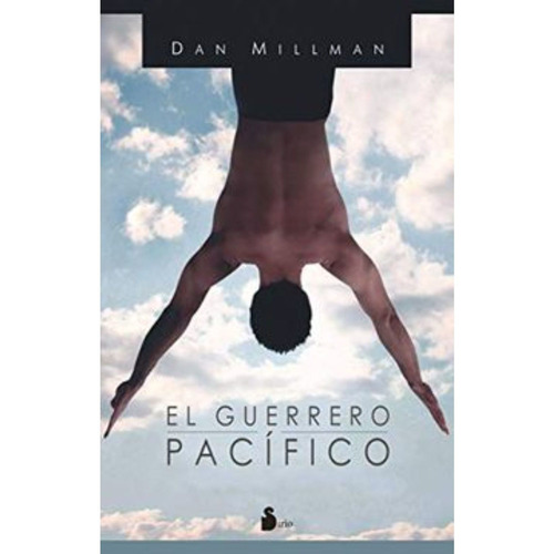 El Guerrero Pacífico - Dan Millman
