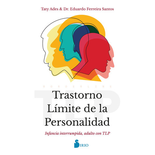 Libro Trastorno Limite De La Personalidad, De Dr. Eduardo Ferreira Santos. Editorial Sirio, Tapa Blanda En Español, 2022