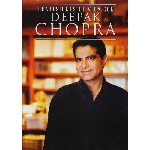 Confesiones De Vida Con Deepak Chopra Entrevista Dvd