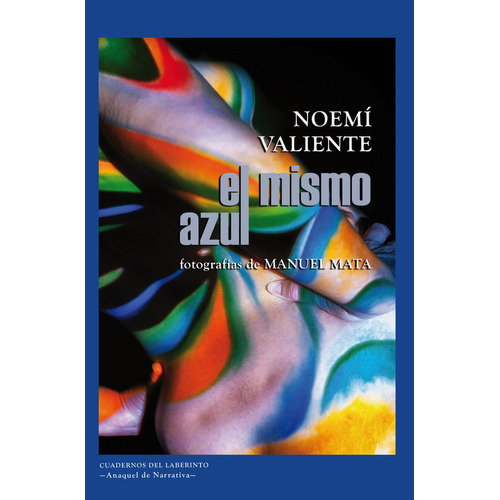 El Mismo Azul, De Valiente, Noemi. Editorial Cuadernos Del Laberinto, Tapa Blanda En Español