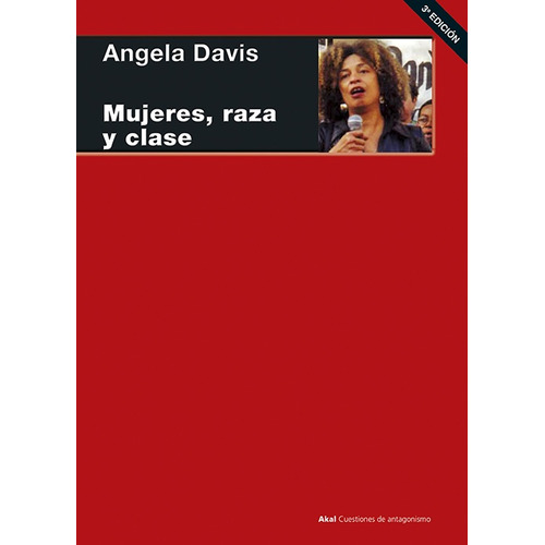 Mujeres, Raza Y Clase - Angela Davis