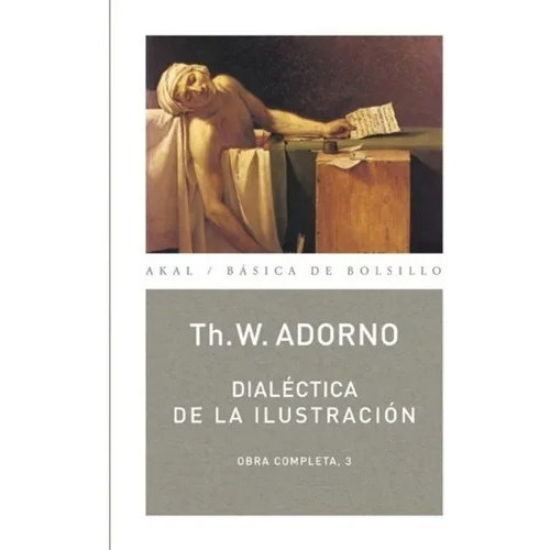 Dialectica De La Ilustracion - Theodor Wiesengrund Adorno