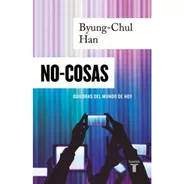 Libro No-cosas - Han, Byung - Chul
