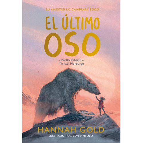 EL ULTIMO OSO: , de Gold, Hannah., vol. 1. Editorial Duomo ediciones, tapa pasta blanda, edición 1 en español, 2023