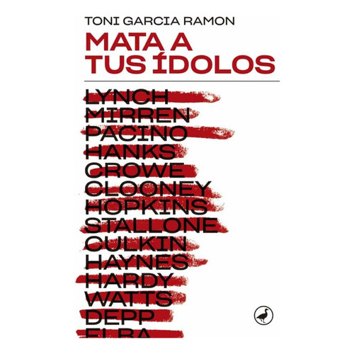 Mata A Tus Idolos, de García Toni. Editorial Catedral, tapa blanda, edición 1 en español